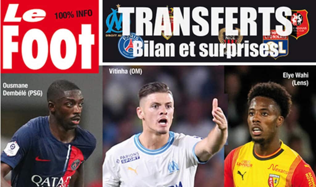 Transferts, Ligue 1, étranger, Ligue des Champions… ne manquez-pas le journal LE FOOT de la rentrée !